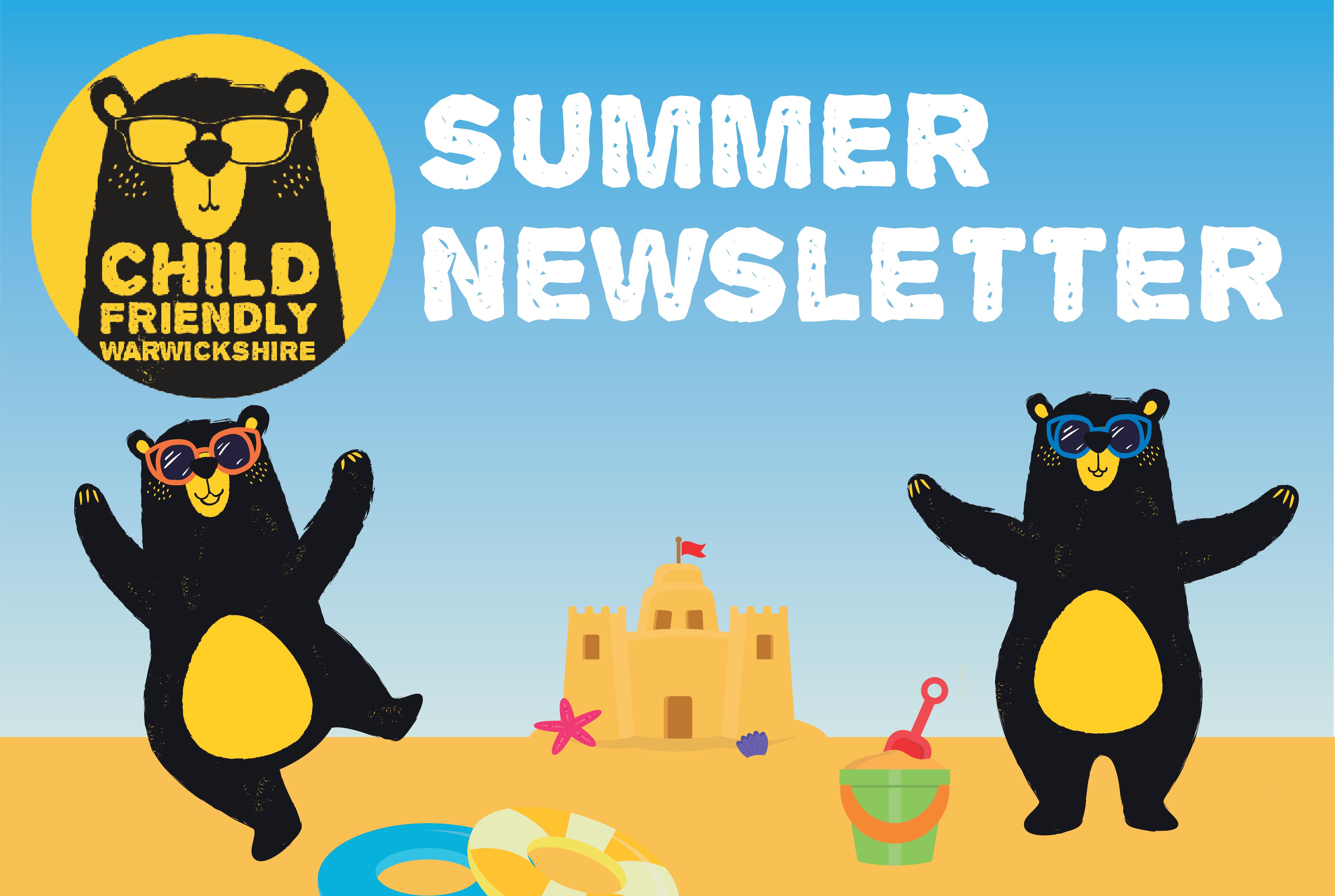 2 bears playing with a sandcastle under the heading Summer Newsletter with the CFW logo in the top left corner