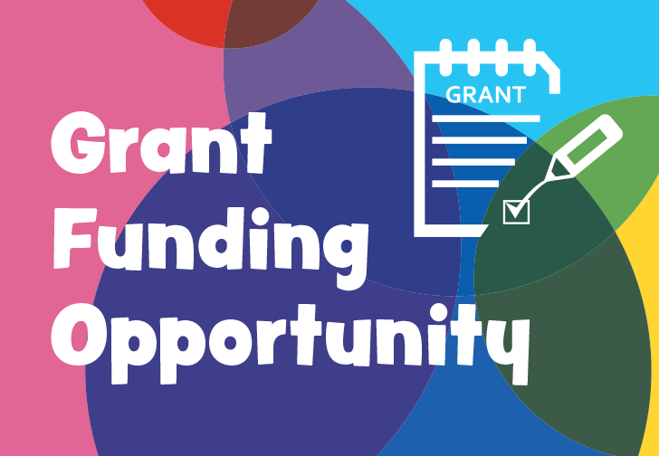 Graphic to promote the grant funding opportunity - white text on multicolour background