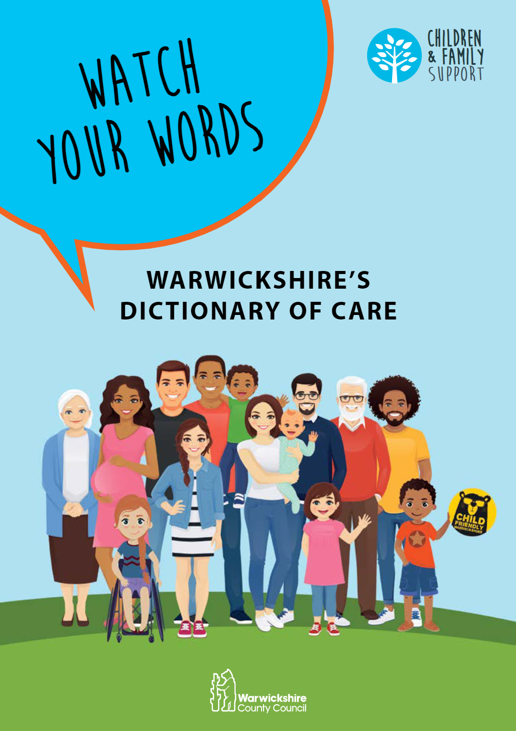 Watch Your Words title in a speech bubble - featuring the Children and Family Support logo, and the words Warwickshire's Dictionary of Care. There is a blue background and various cartoon characters, one holding the CFW logo.