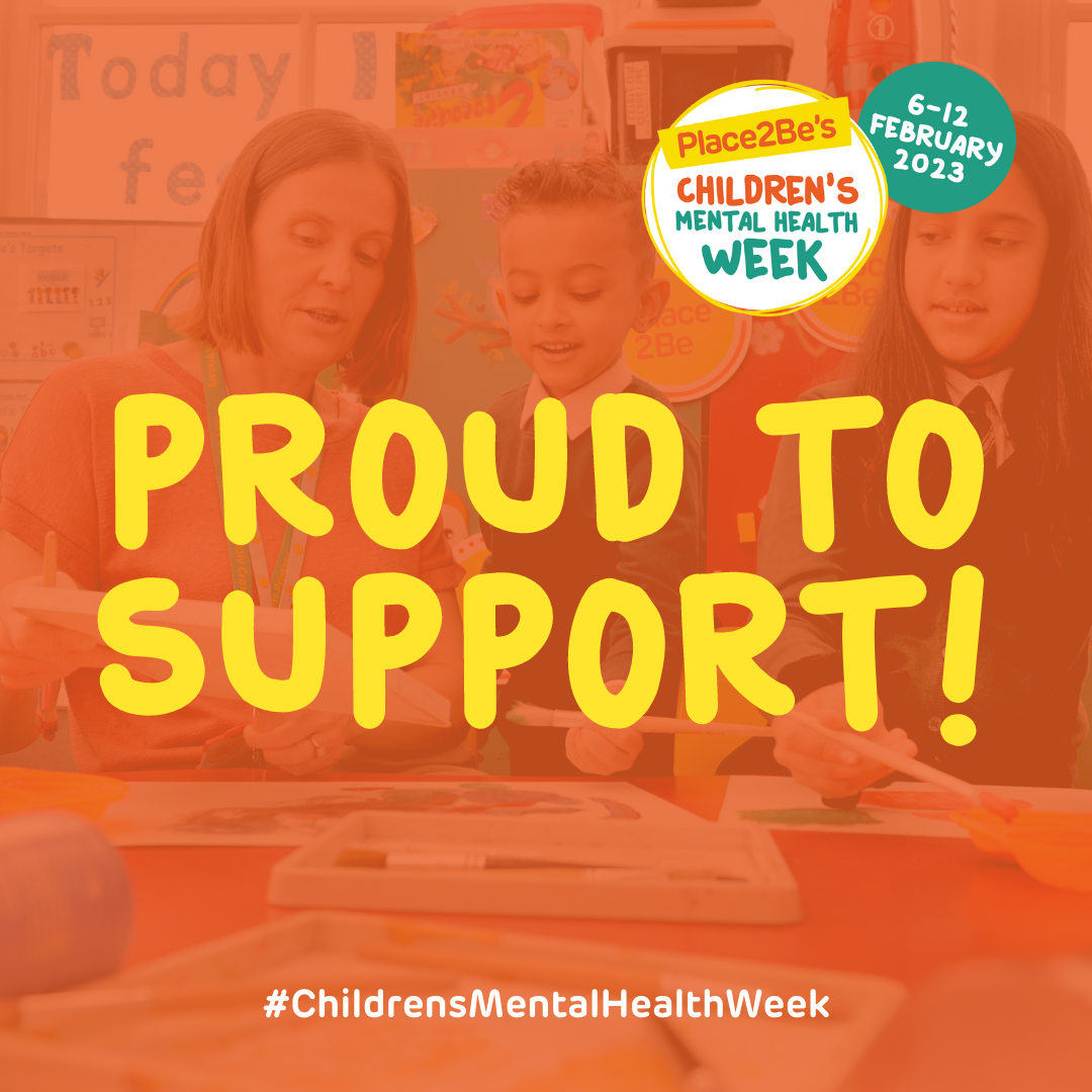 Proud to support! #ChildrensMentalHealthWeek with logo and date on orange background over a photo of a teacher and two schoolchildren